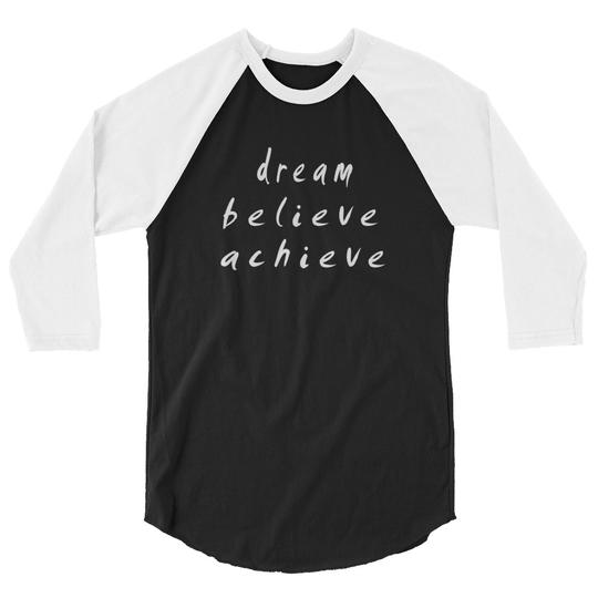 Dream. Believe. Achieve.