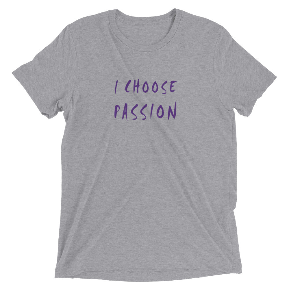 I Choose Passion Short sleeve t-shirt