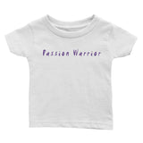 Passion Warrior Infant Tee