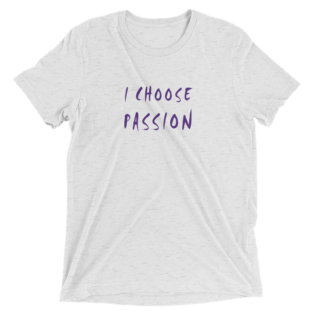 I Choose Passion Short sleeve t-shirt
