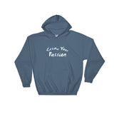 Seize Your Passion Rounded Hooded Sweatshirt