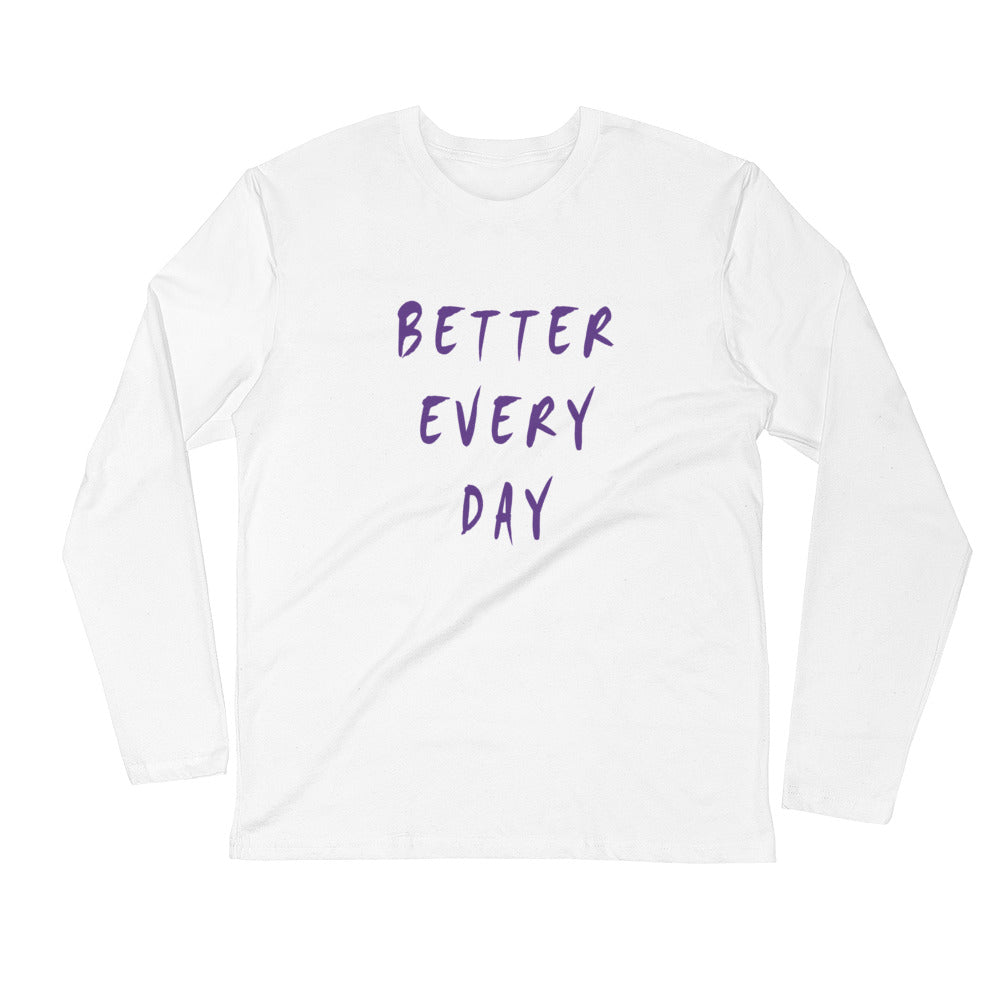 Better Every Day Long Sleeve Fitted Crew