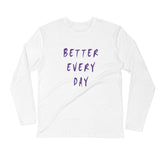 Better Every Day Long Sleeve Fitted Crew