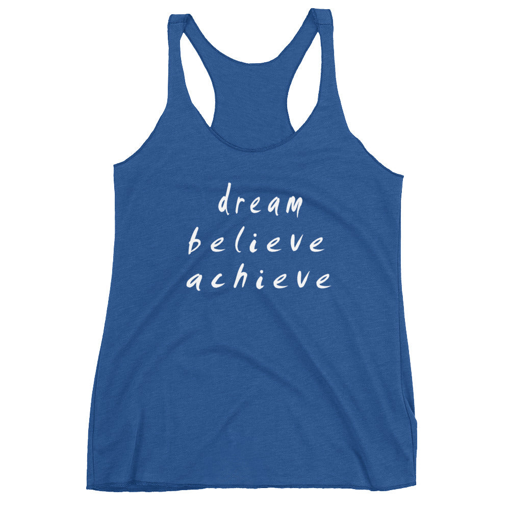 Dream Believe Achieve Women's Racerback Tank