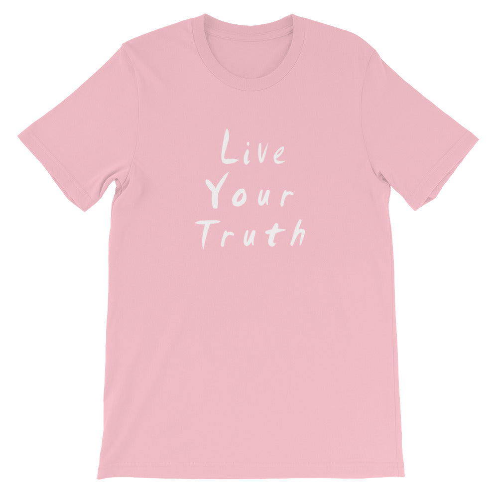 Live Your Truth Short-Sleeve Unisex T-Shirt