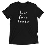 Live Your Truth Short sleeve t-shirt