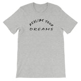 Realize Your Dreams Short-Sleeve Unisex T-Shirt