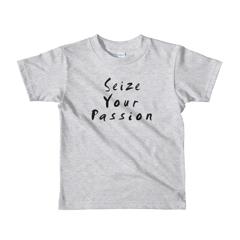Seize Your Passion Classic Short Sleeve Kids T-Shirt