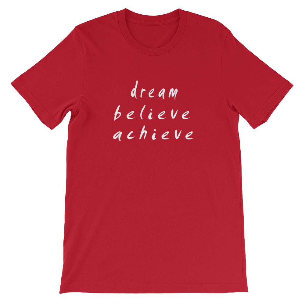 Dream Believe Achieve Short-Sleeve Unisex T-Shirt
