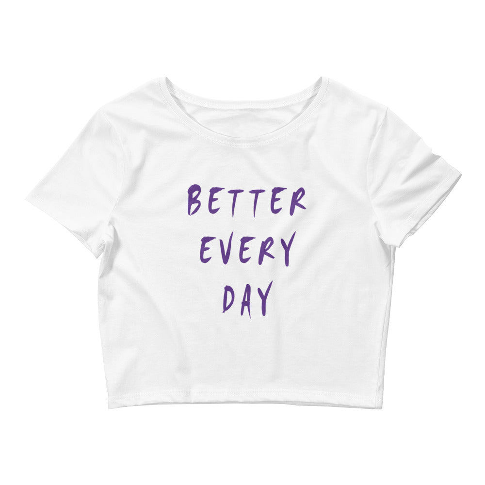 Better Every Day Women’s Crop Tee
