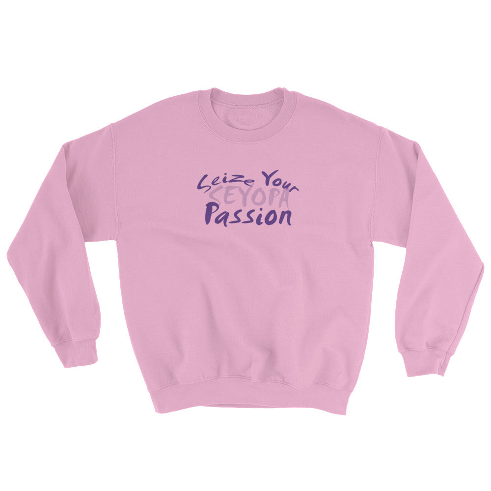 Seize Your Passion Unisex Sweatshirt