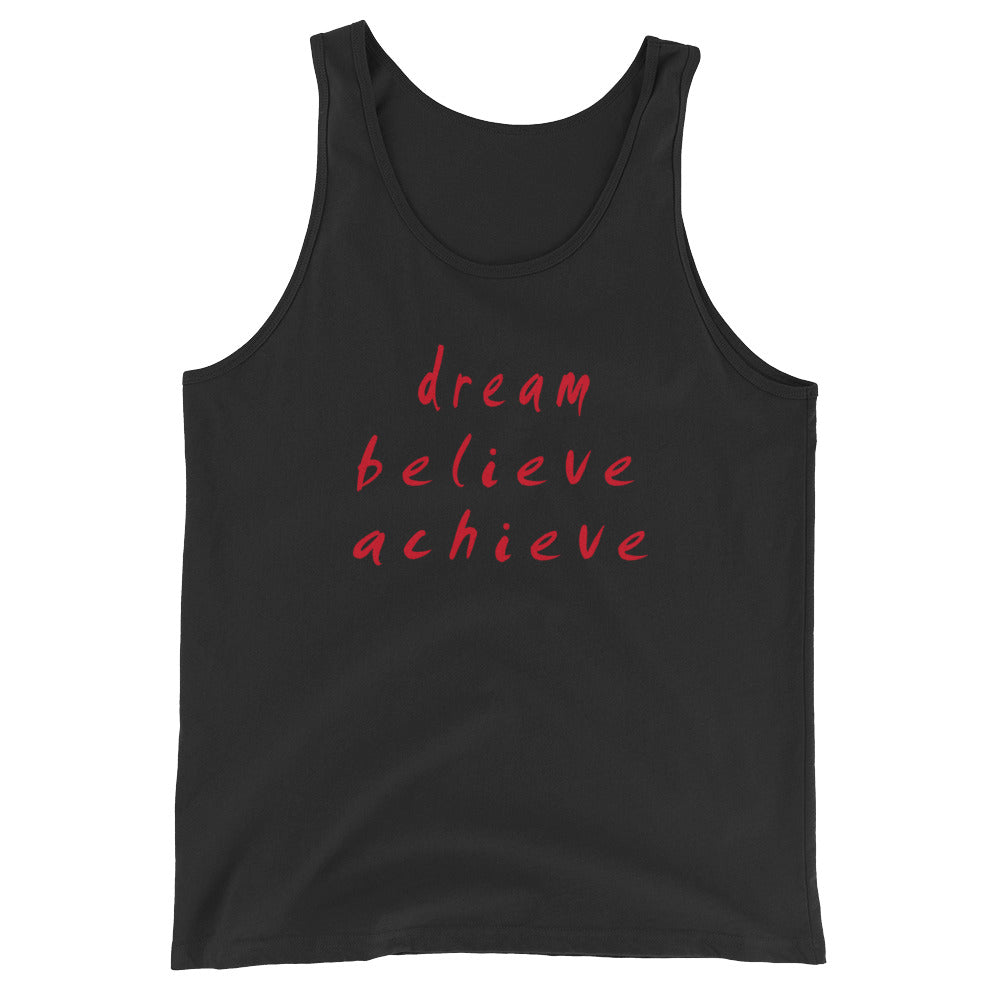 Dream Believe Achieve Unisex  Tank Top