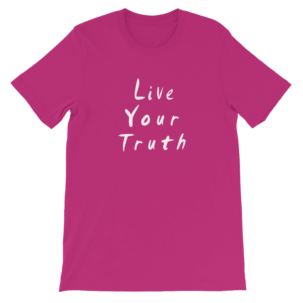 Live Your Truth Short-Sleeve Unisex T-Shirt