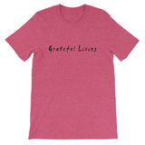 Grateful Living Short-Sleeve Unisex T-Shirt