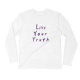 Live Your Truth Long Sleeve Fitted Crew
