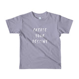 Create Your Destiny Short Sleeve Kids T-Shirt