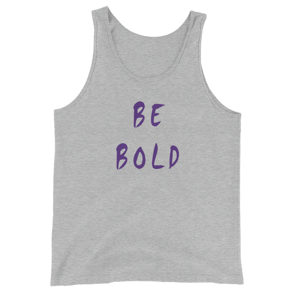 Be Bold Unisex  Tank Top