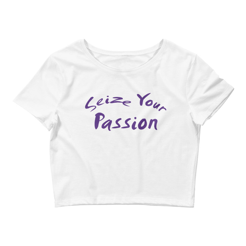 Seize Your Passion Women’s Crop Tee
