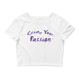 Seize Your Passion Women’s Crop Tee