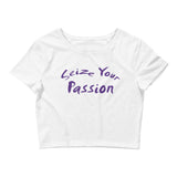 Seize Your Passion Women’s Crop Tee