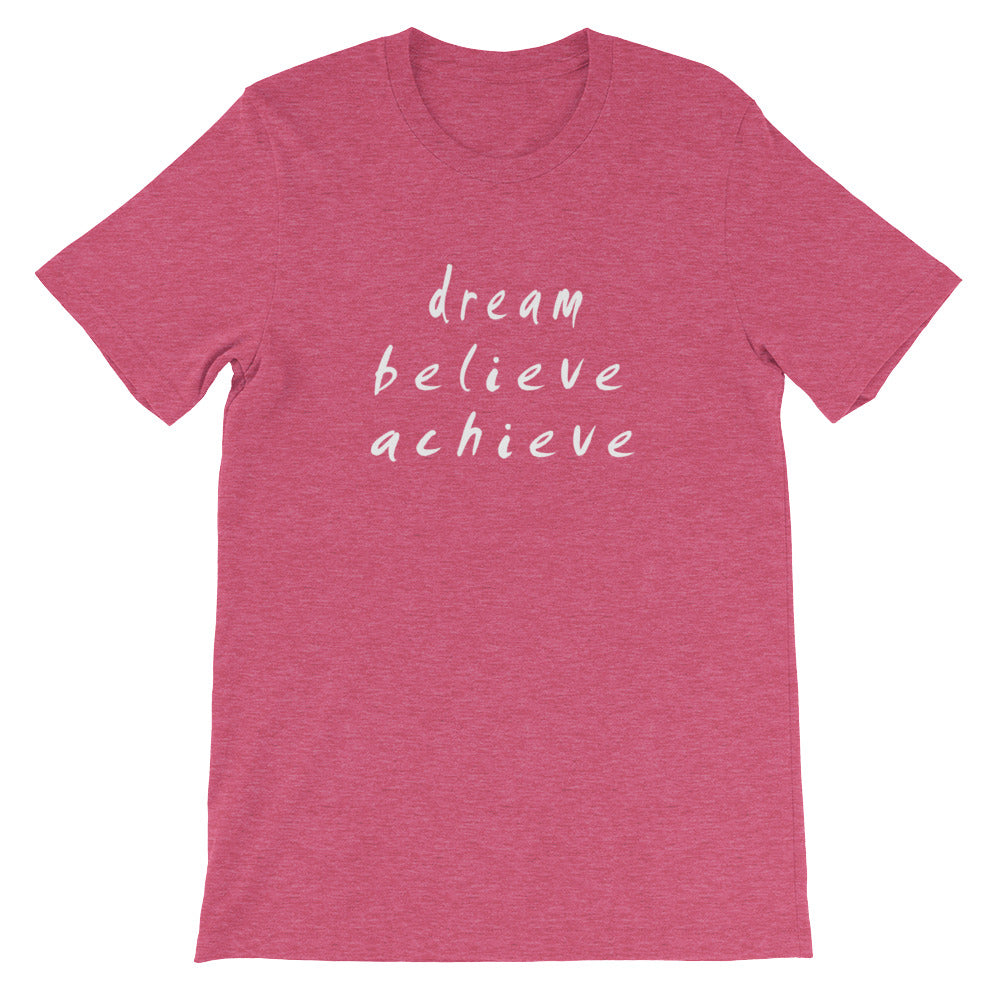 Dream Believe Achieve Short-Sleeve Unisex T-Shirt