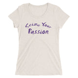Seize Your Passion Women's Short Sleeve T-Shirt