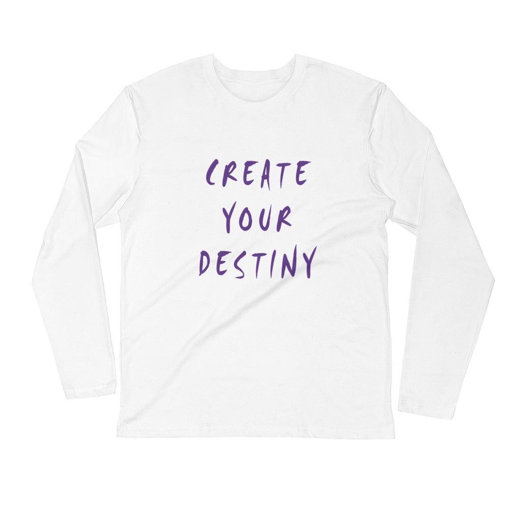 Create Your Destiny Long Sleeve Fitted Crew