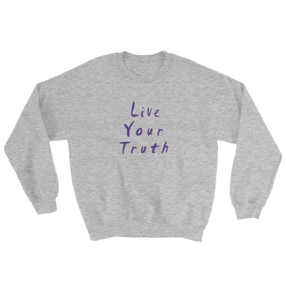 Live Your Truth Sweatshirt