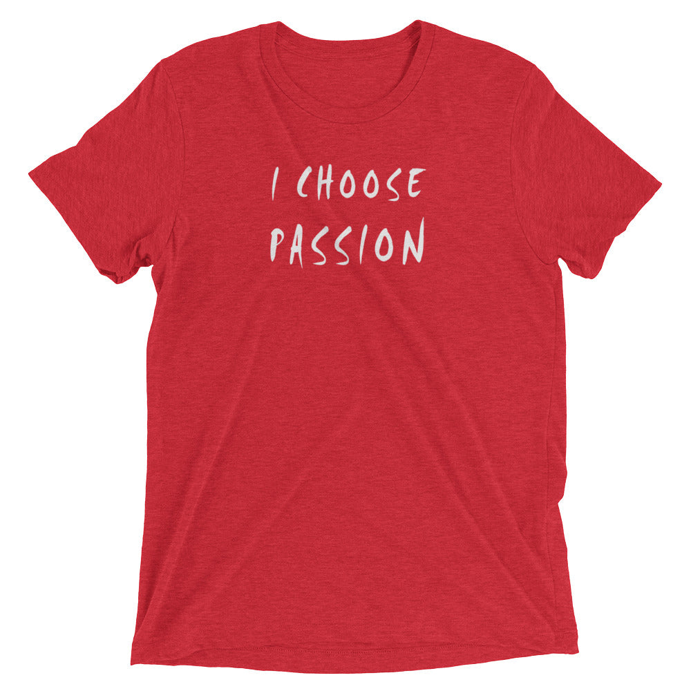 I Choose Passion Short sleeve t-shirt