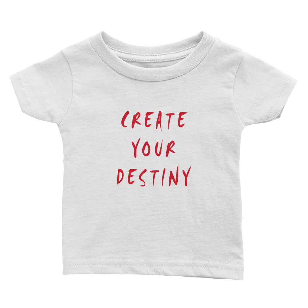 Create Your Destiny Infant Tee