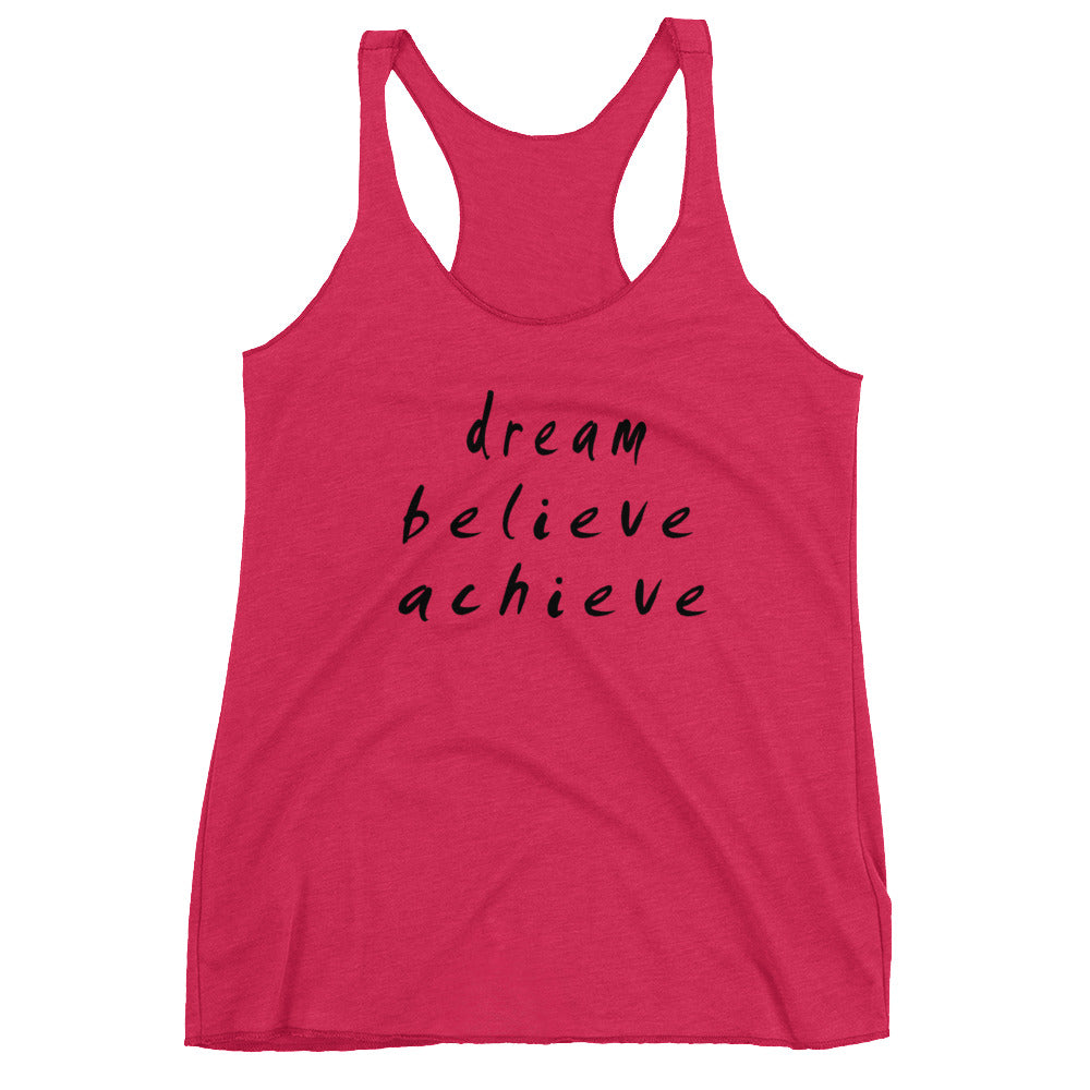 Dream Believe Achieve Women's Racerback Tank