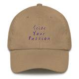 Seize Your Passion Dad Hat