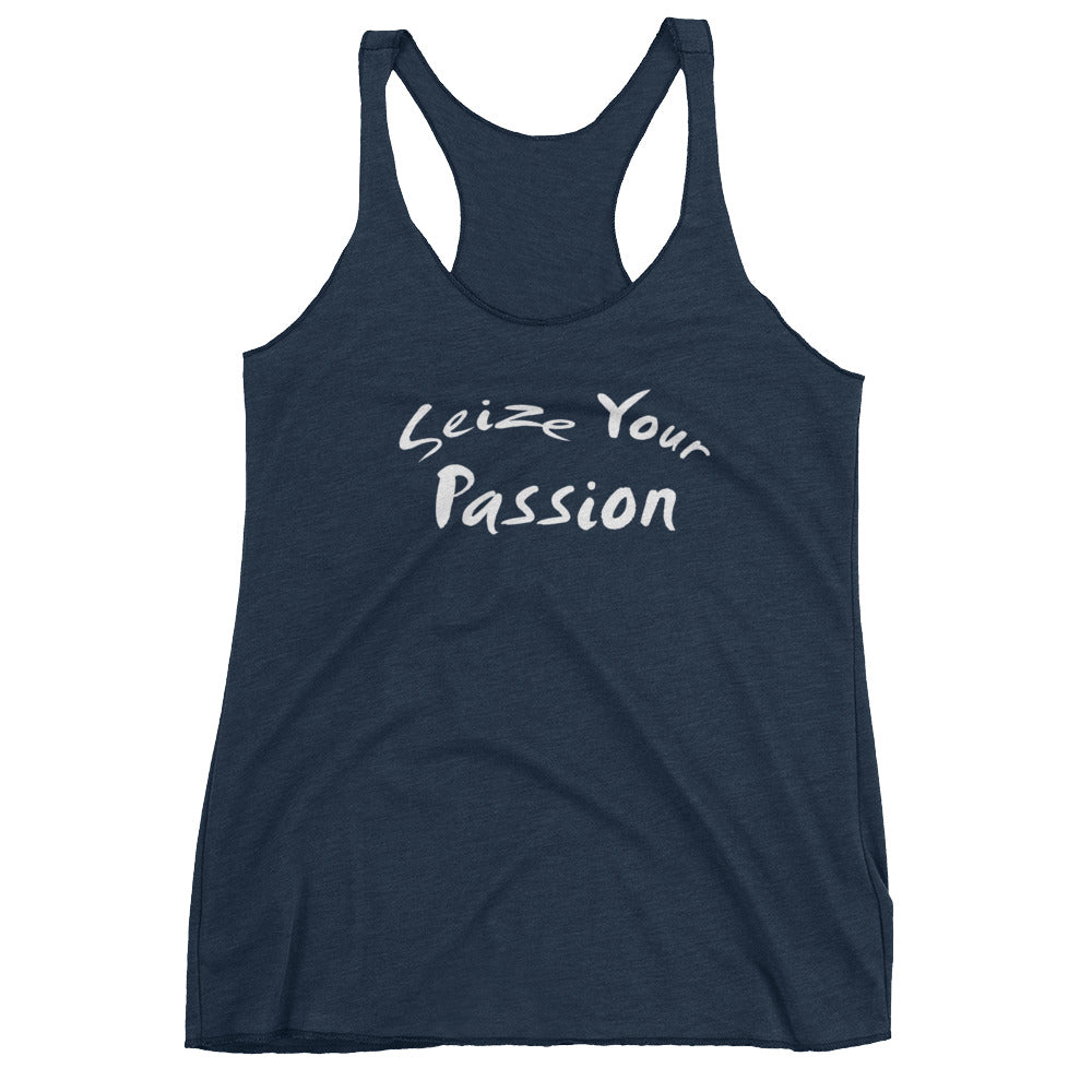 Seize Your Passion Women's Racerback Tank