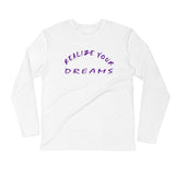 Realize Your Dreams Rounded Unisex Long Sleeve Fitted Crew