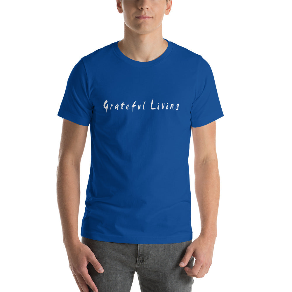 Grateful Living Short-Sleeve Unisex T-Shirt