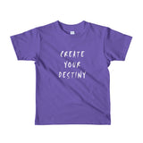 Create Your Destiny Short Sleeve Kids T-Shirt