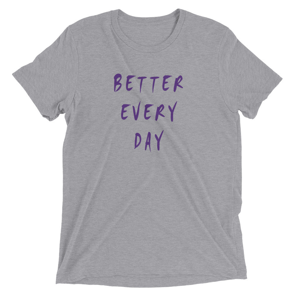 Better Every Day Short Sleeve T-Shirt