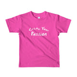 Seize Your Passion Short Sleeve Kids T-Shirt