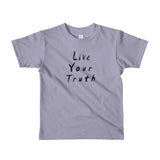 Live Your Truth Short sleeve kids t-shirt
