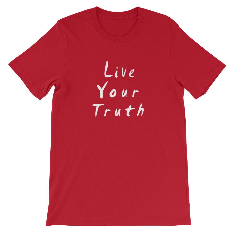 Live Your Truth Short-Sleeve Unisex T-Shirt