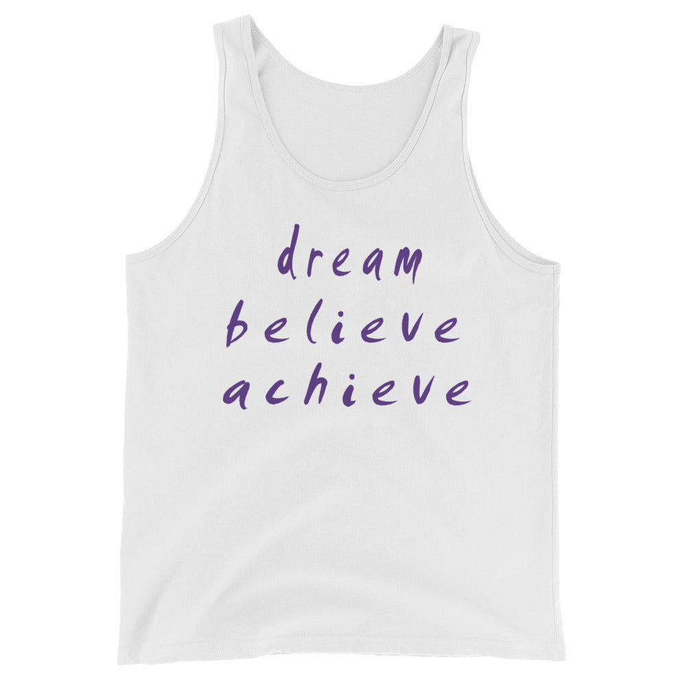 Dream Believe Achieve Unisex  Tank Top