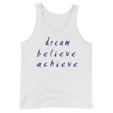 Dream Believe Achieve Unisex  Tank Top