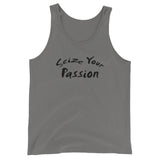 Seize Your Passion Unisex  Tank Top