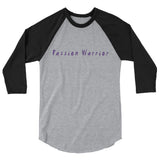 Passion Warrior 3/4 sleeve raglan shirt