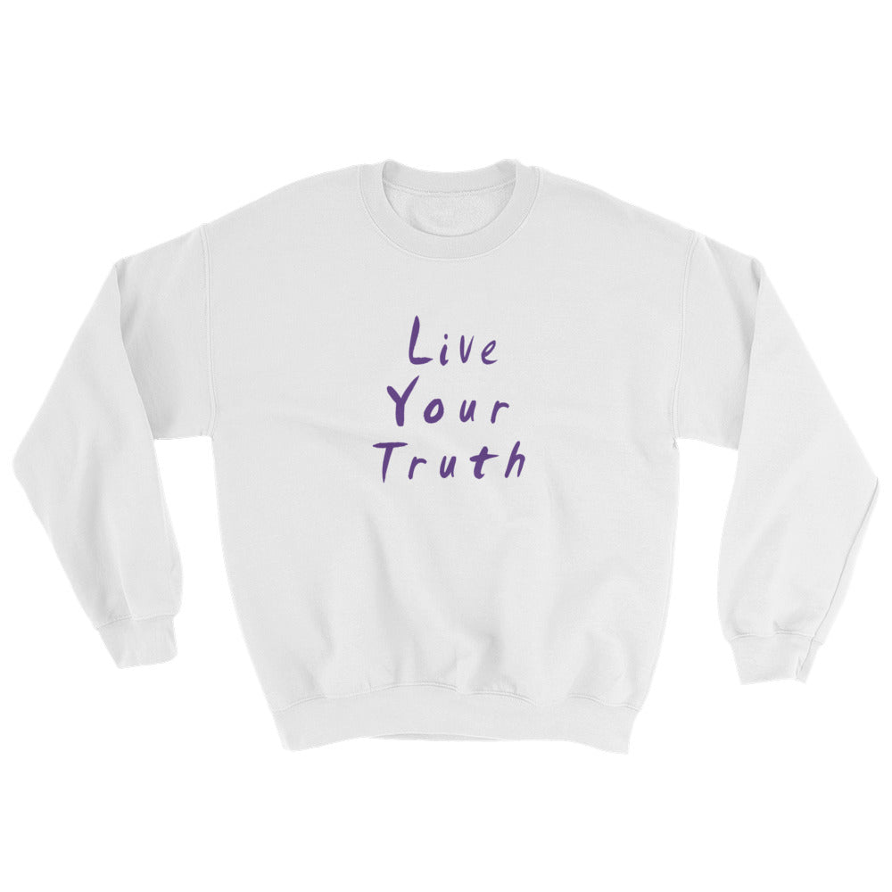Live Your Truth Sweatshirt