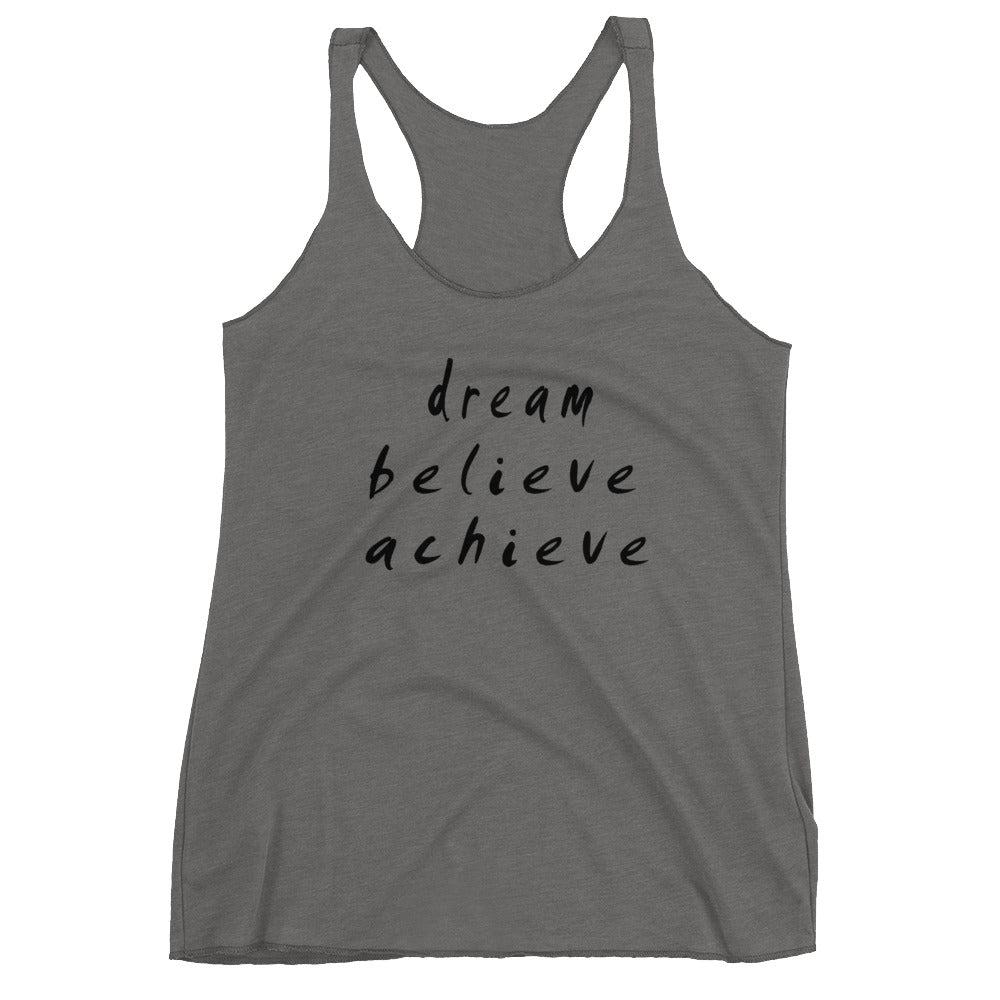 Dream Believe Achieve Women's Racerback Tank