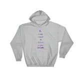 Be Crazy Enough Hooded Sweatshirt