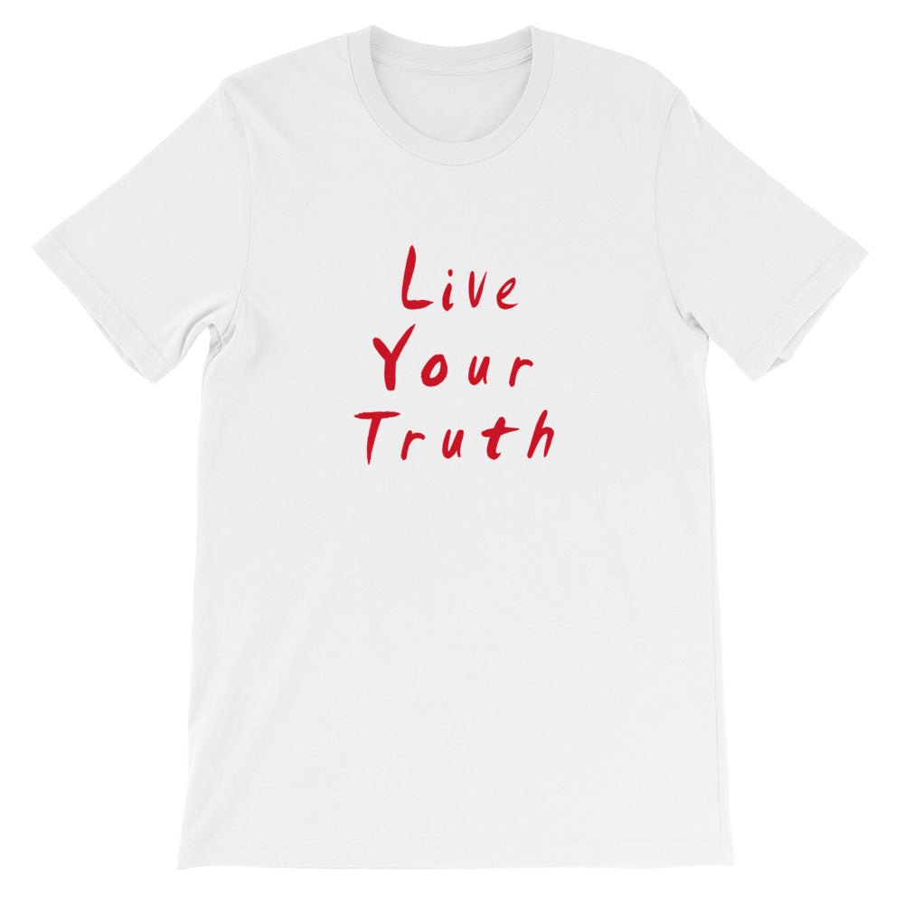 Live Your Truth Short-Sleeve Unisex T-Shirt