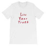 Live Your Truth Short-Sleeve Unisex T-Shirt