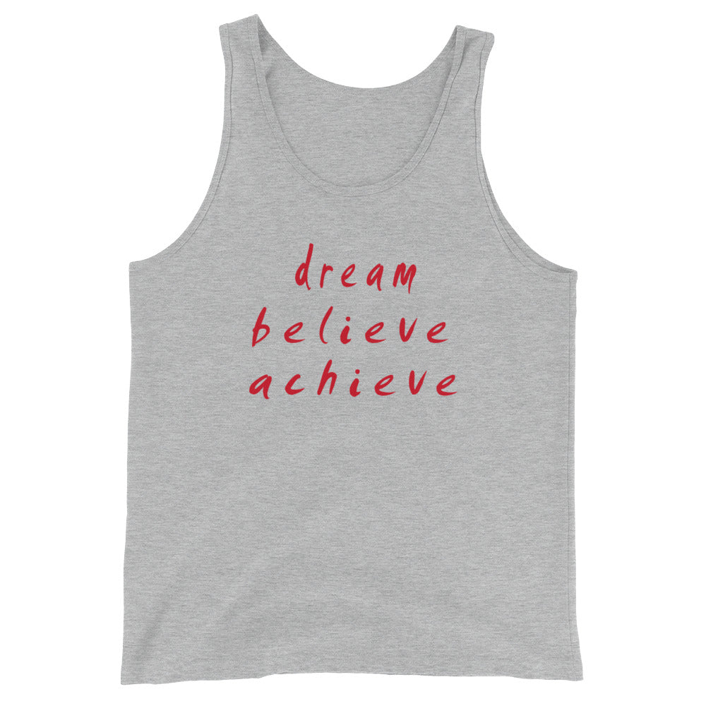 Dream Believe Achieve Unisex  Tank Top